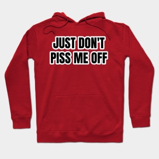 Don't Mess with Me Typography Hoodie